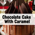 Chocolate Cake With Caramel