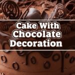 Cake With Chocolate Decoration