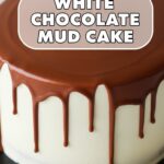 White Chocolate Mud Cake