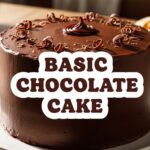 Basic Chocolate Cake