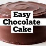Easy Chocolate Cake