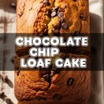 Chocolate Chip Loaf Cake