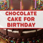Chocolate Cake For Birthday