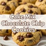 Cake Mix Chocolate Chip Cookies