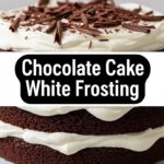 Chocolate Cake White Frosting