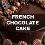 French Chocolate Cake