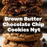Brown Butter Chocolate Chip Cookies Nyt