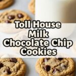 Toll House Milk Chocolate Chip Cookies