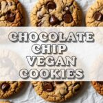 Chocolate Chip Vegan Cookies