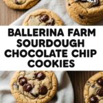 Ballerina Farm Sourdough Chocolate Chip Cookies