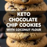 Keto Chocolate Chip Cookies With Coconut Flour