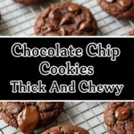 Chocolate Chip Cookies Thick And Chewy