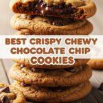 Best Crispy Chewy Chocolate Chip Cookies