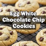 Egg White Chocolate Chip Cookies