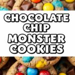 Chocolate Chip Monster Cookies