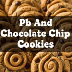 Pb And Chocolate Chip Cookies