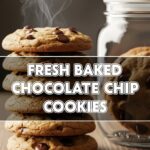 Fresh Baked Chocolate Chip Cookies