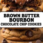 Brown Butter Bourbon Chocolate Chip Cookies