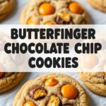 Butterfinger Chocolate Chip Cookies