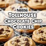 Nestle Tollhouse Chocolate Chip Cookies