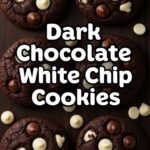 Dark Chocolate White Chip Cookies