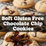 Soft Gluten Free Chocolate Chip Cookies