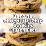 Banana Chocolate Chip Cookies Gluten Free