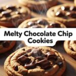 Melty Chocolate Chip Cookies