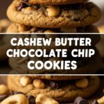 Cashew Butter Chocolate Chip Cookies