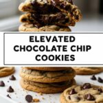 Elevated Chocolate Chip Cookies