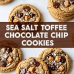 Sea Salt Toffee Chocolate Chip Cookies