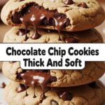 Chocolate Chip Cookies Thick And Soft