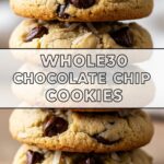 Whole 30 Chocolate Chip Cookies