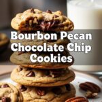 Bourbon Pecan Chocolate Chip Cookies
