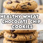 Healthy Whole Wheat Chocolate Chip Cookies