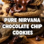 Pure Nirvana Chocolate Chip Cookies