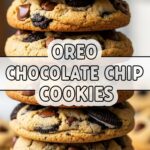 Oreo Chocolate Chip Cookies