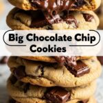 Big Chocolate Chip Cookies