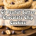 Gf Peanut Butter Chocolate Chip Cookies