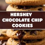 Hersey Chocolate Chip Cookies