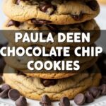 Paula Deen Chocolate Chip Cookies