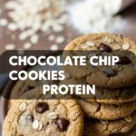 Chocolate Chip Cookies Protein