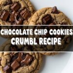 Chocolate Chip Cookies Crumbl Recipe