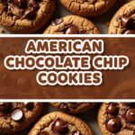 American Chocolate Chip Cookies
