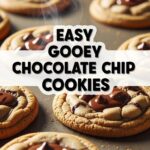 Easy Gooey Chocolate Chip Cookies