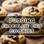 Pudding Chocolate Chip Cookies