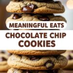 Meaningful Eats Chocolate Chip Cookies