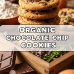 Organic Chocolate Chip Cookies