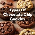 Types Of Chocolate Chip Cookies