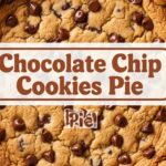 Chocolate Chip Cookies Pie
